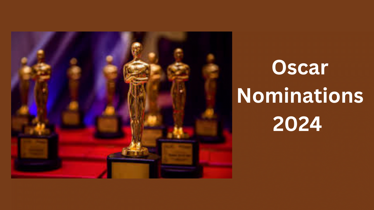 Oscar Nominations 2024 Mark The Important Dates. ClearNews